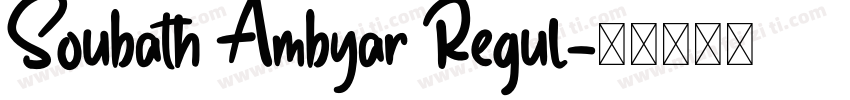 Soubath Ambyar Regul字体转换